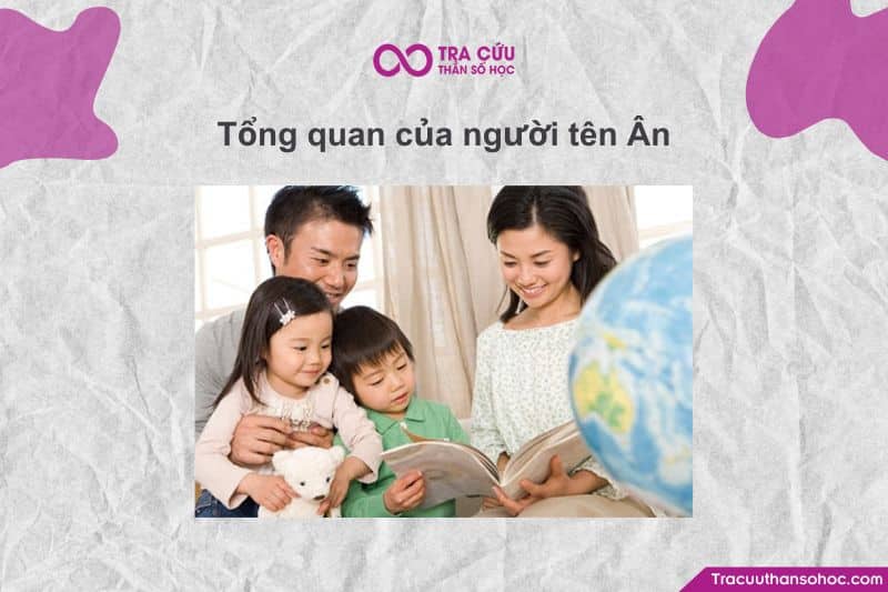Mình sẽ ghép cả ý nghĩa chữ “Ân” và chỉ số Thần số học (số 6) để phác họa bức tranh tổng quan cuộc đời cho người tên Ân nhé.