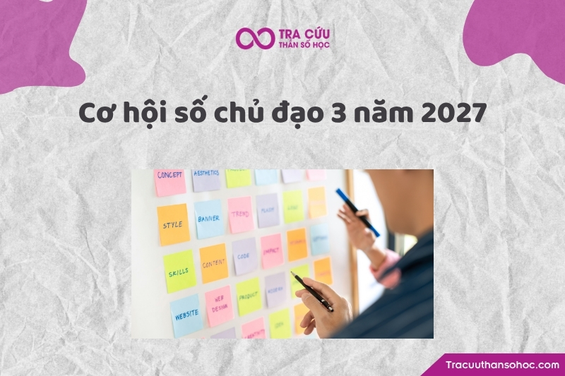 Cơ hội của chỉ số đường đời 3 trong năm 2027