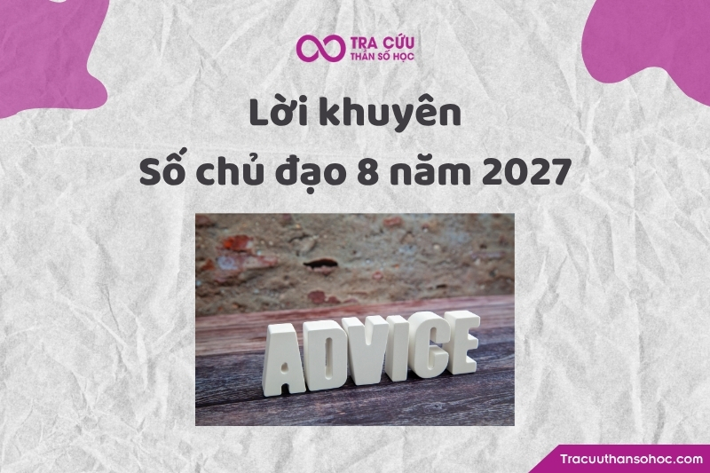 Lời khuyên dành cho người có đường đời số 8 năm 2027