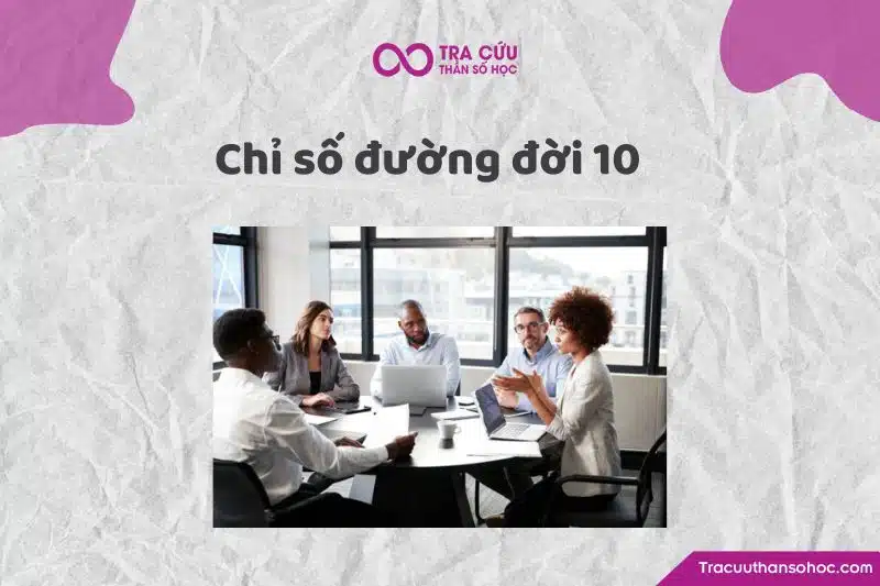 Chỉ số đường đời 10